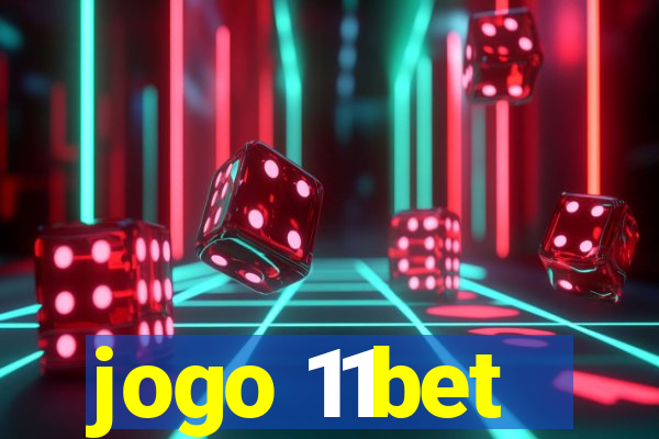 jogo 11bet